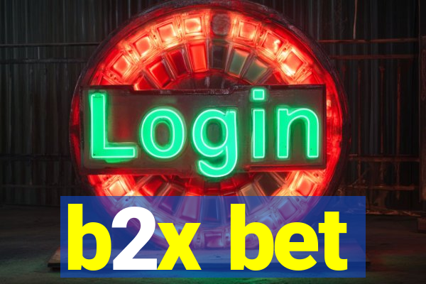 b2x bet